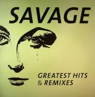 SAVAGE "Greatest Hits & Remixes" (LP)