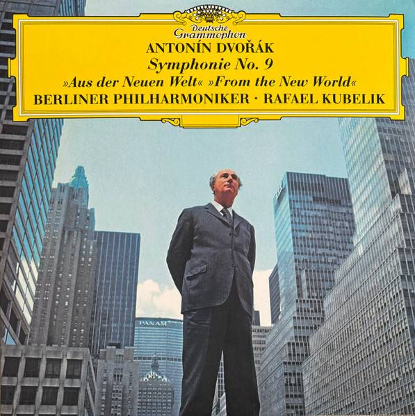 Виниловая пластинка ANTONIN DVORAK / RAFAEL KUBELIK "Symphonie No. 9 / From The New World" (LP) 
