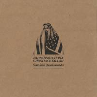BADBADNOTGOOD AND GHOSTFACE KILLAH "Sour Soul (Instrumentals" (LP)