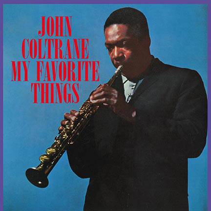 Пластинка JOHN COLTRANE "My Favorite Things" (DOL844HB BLUE LP) 