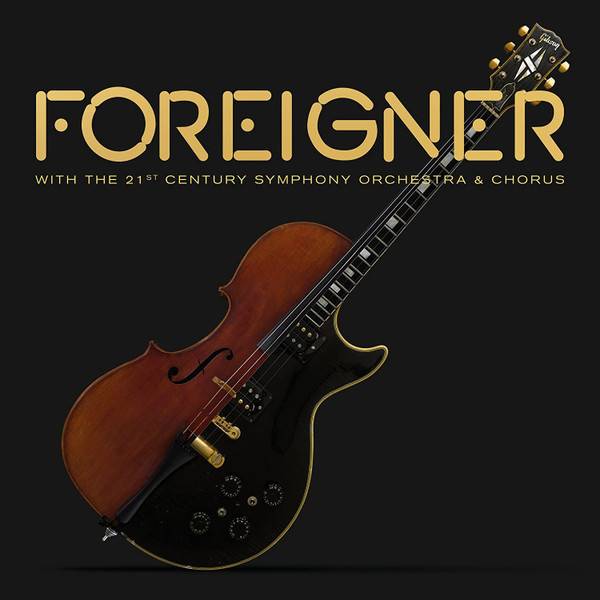 Виниловая пластинка FOREIGNER "Foreigner With The 21st Century Symphony Orchestra & Chorus" (2LP) 