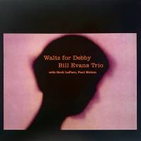 BILL EVANS TRIO "Waltz For Debby" (CLEAR LP)
