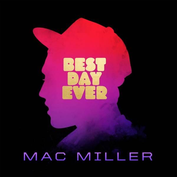 Виниловая пластинка MAC MILLER "Best Day Ever" (2LP) 