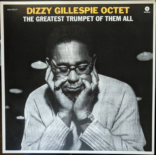 Пластинка DIZZY GILLESPIE OCTET "The Greatest Trumpet Of Them All" (LP) 