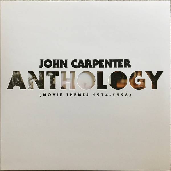 Виниловая пластинка JOHN CARPENTER "Anthology (Movie Themes 1974–1998)" (2LP) 