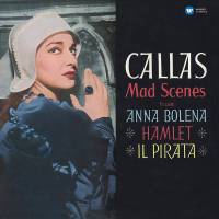 MARIA CALLAS "Mad Scenes From Anna Bolena - Hamlet - Il Pirata" (LP)
