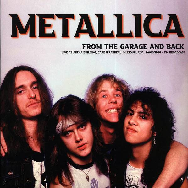 Виниловая пластинка METALLICA "From The Garage And Back (Live At Arena Building 24/05/1986 Fm Broadcast" (LP) 