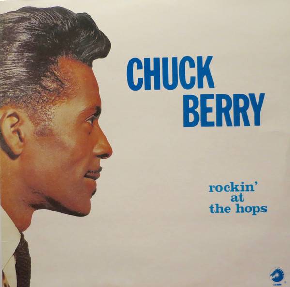 Виниловая пластинка Chuck Berry ‎"Rockin' At The Hops" (LP) 