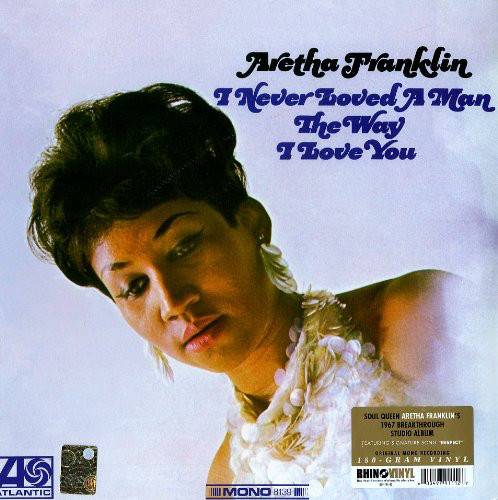 Пластинка ARETHA FRANKLIN "I Never Loved A Man The Way I Love You" (LP) 
