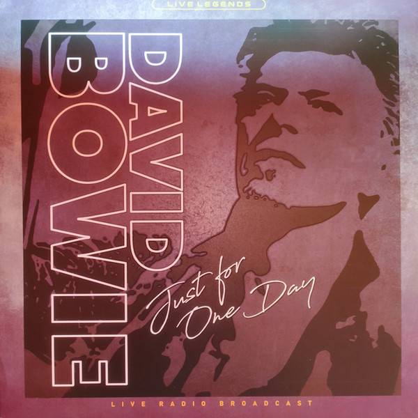 Пластинка DAVID BOWIE "Just For One Day (Live Radio Broadcast)" (PHR1015 LP) 