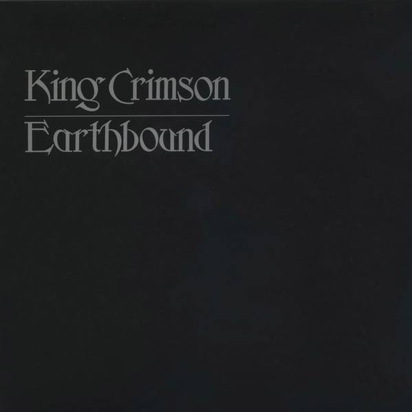 Виниловая пластинка KING CRIMSON "Earthbound" (LP) 