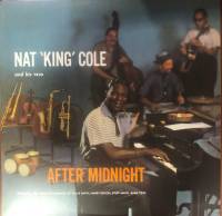 NAT KING COLE AND HIS TRIO "After Midnight" (LP)