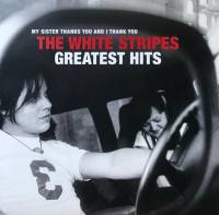 WHITE STRIPES "My Sister Thanks You And I Thank You The White Stripes Greate" (2LP)