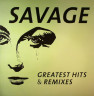 Виниловая пластинка SAVAGE "Greatest Hits & Remixes" (LP)