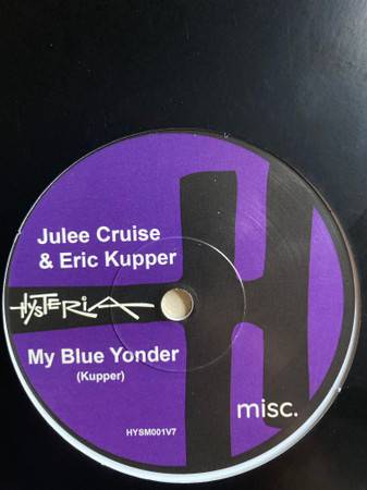 Виниловая пластинка JULEE CRUISE AND ERIC KUPPER "My Blue Yonder / Satisfied" (WHITE 7``) 