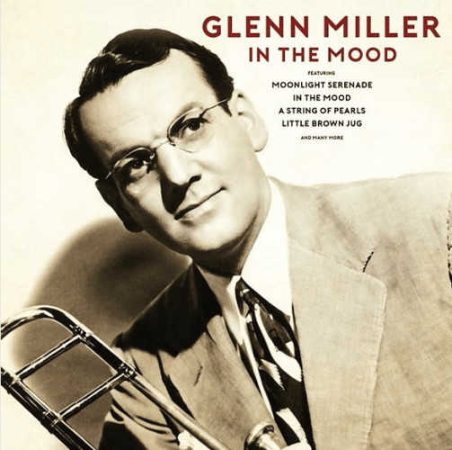 Виниловая пластинка GLENN MILLER "In The Mood" (LP)