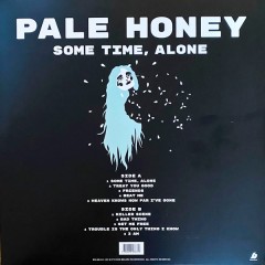 PALE HONEY "Some Time, Alone" (LP)