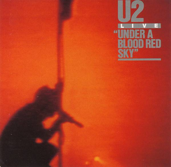 Виниловая пластинка U2 "Live Under A Blood Red Sky" (LP) 