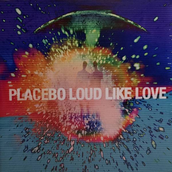 Пластинка PLACEBO "Loud Like Love" (2LP) 