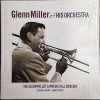 GLENN MILLER AND HIS ORCHESTRA "The Glenn Miller Carnegie Hall Concert" (LP)