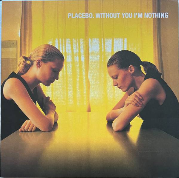 Виниловая пластинка PLACEBO "Without You I`m Nothing" (LP) 