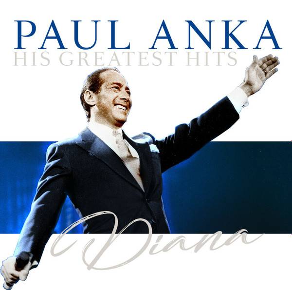 Виниловая пластинка PAUL ANKA "Diana (His Greatest Hits)" (LP) 