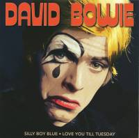 DAVID BOWIE "Silly Boy Blue / Love You Till Tuesday" (BLUE 7")