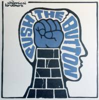 CHEMICAL BROTHERS "Push The Button" (2LP)