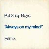 Pet Shop Boys ‎"Always On My Mind (Remix)" (LP)