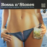 VA - "Bossa N` Stones - The Electro-Bossa Songbook Of The Rolling Stones Volume 1&2" (2LP)