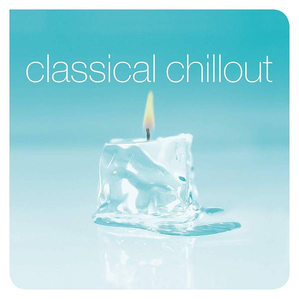 Виниловая пластинка Various ‎"Classical Chillout" (2LP) 