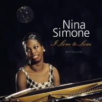 NINA SIMONE "I Love To Love - An EP Selection" (LP)