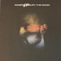 ASGEIR "Bury The Moon" (LP)