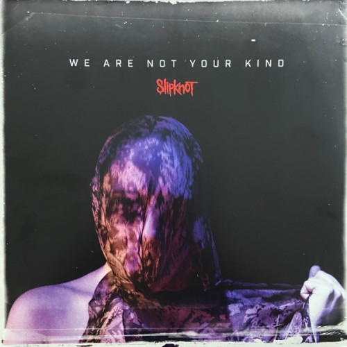 Виниловая пластинка SLIPKNOT "We Are Not Your Kind" (2LP)