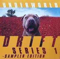 UNDERWORLD "Drift Series 1 - Sampler Edition" (2LP)