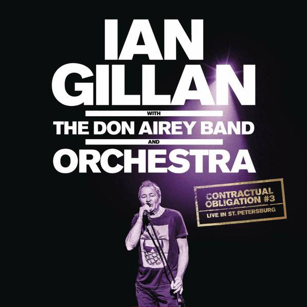 Пластинка IAN GILLAN AND THE DON AIREY BAND "Contractual Obligation #3: Live In St. Petersburg" (3LP) 