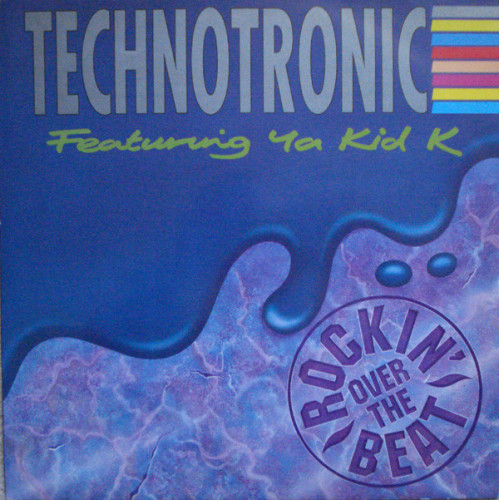 Виниловая пластинка TECHNOTRONIC FEATURING YA KID K "Rockin Over The Beat" (LP)