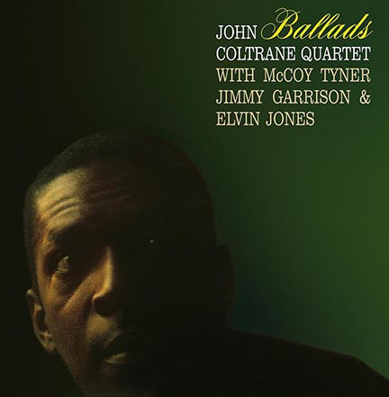 Виниловая пластинка JOHN COLTRANE QUARTET "Ballads" (GATEFOLD LP) 