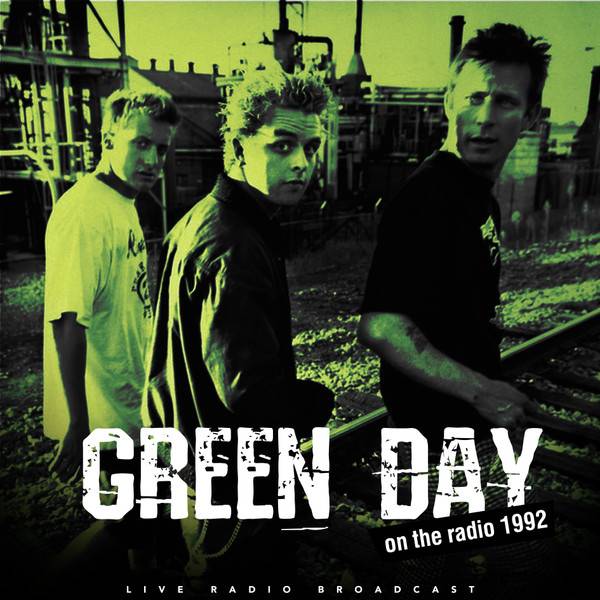 Пластинка GREEN DAY "Best of Live On The Radio 1992" (LP) 