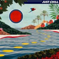 VA - "Just Chill" (2LP)