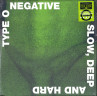 Виниловая пластинка TYPE O NEGATIVE "Slow, Deep And Hard" (COLORED 2LP) 