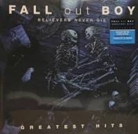 FALL OUT BOY "Believers Never Die - Greatest Hits" (2LP)