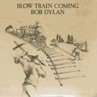 BOB DYLAN "Slow Train Coming" (LP)