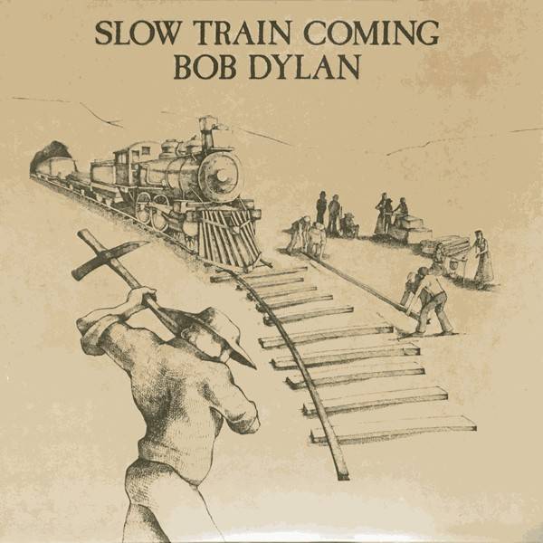 Пластинка BOB DYLAN "Slow Train Coming" (LP) 
