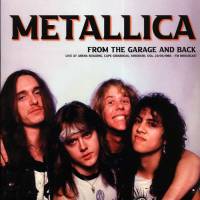 METALLICA "From The Garage And Back (Live At Arena Building 24/05/1986 Fm Broadcast" (LP)