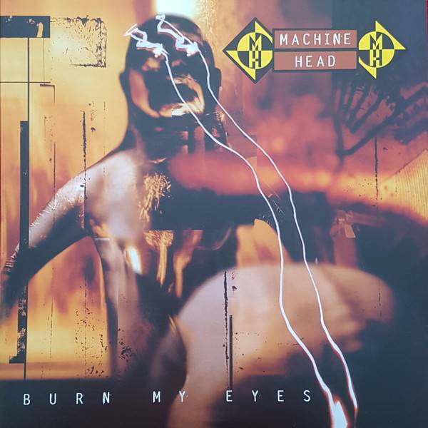 Виниловая пластинка Machine Head "Burn My Eyes" (2LP) 