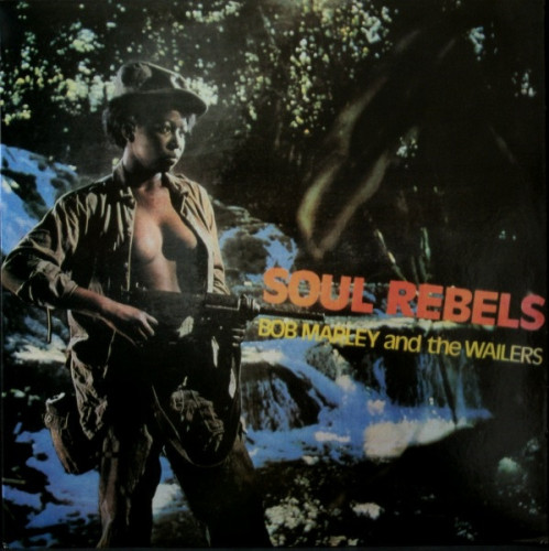 Виниловая пластинка BOB MARLEY & THE WAILERS "Soul Rebels" (LP)
