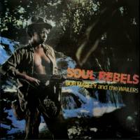 BOB MARLEY & THE WAILERS "Soul Rebels" (LP)