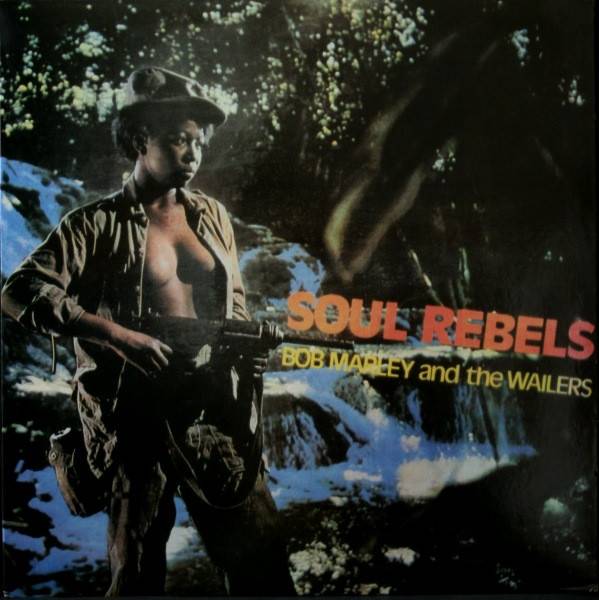 Виниловая пластинка BOB MARLEY & THE WAILERS "Soul Rebels" (LP) 