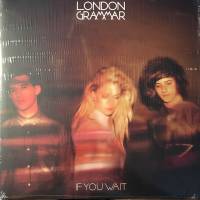 LONDON GRAMMAR "If You Wait" (2LP)